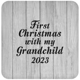 First Christmas With My Grandchild 2023 - Drink Coaster F