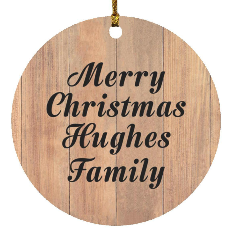Merry Christmas Hughes Family - Circle Ornament C