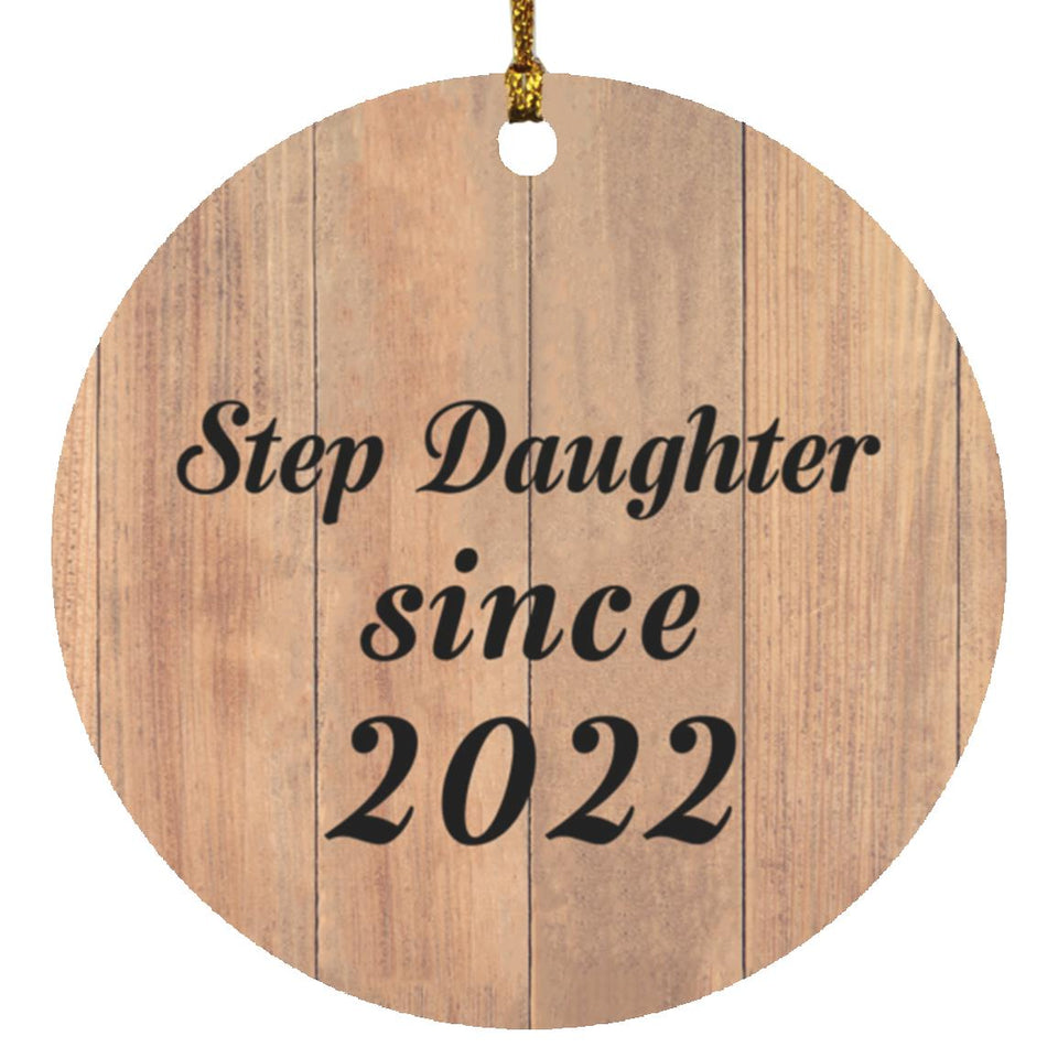Step Daughter Since 2022 - Circle Ornament C