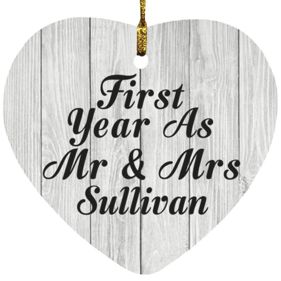 First Year As Mr & Mrs Sullivan - Heart Ornament F