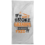 If It Ain't Broke, Grandpa Already Fixed It - Hand Towel