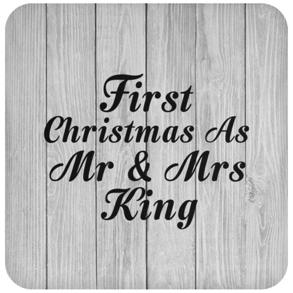 First Christmas As Mr & Mrs King - Drink Coaster F