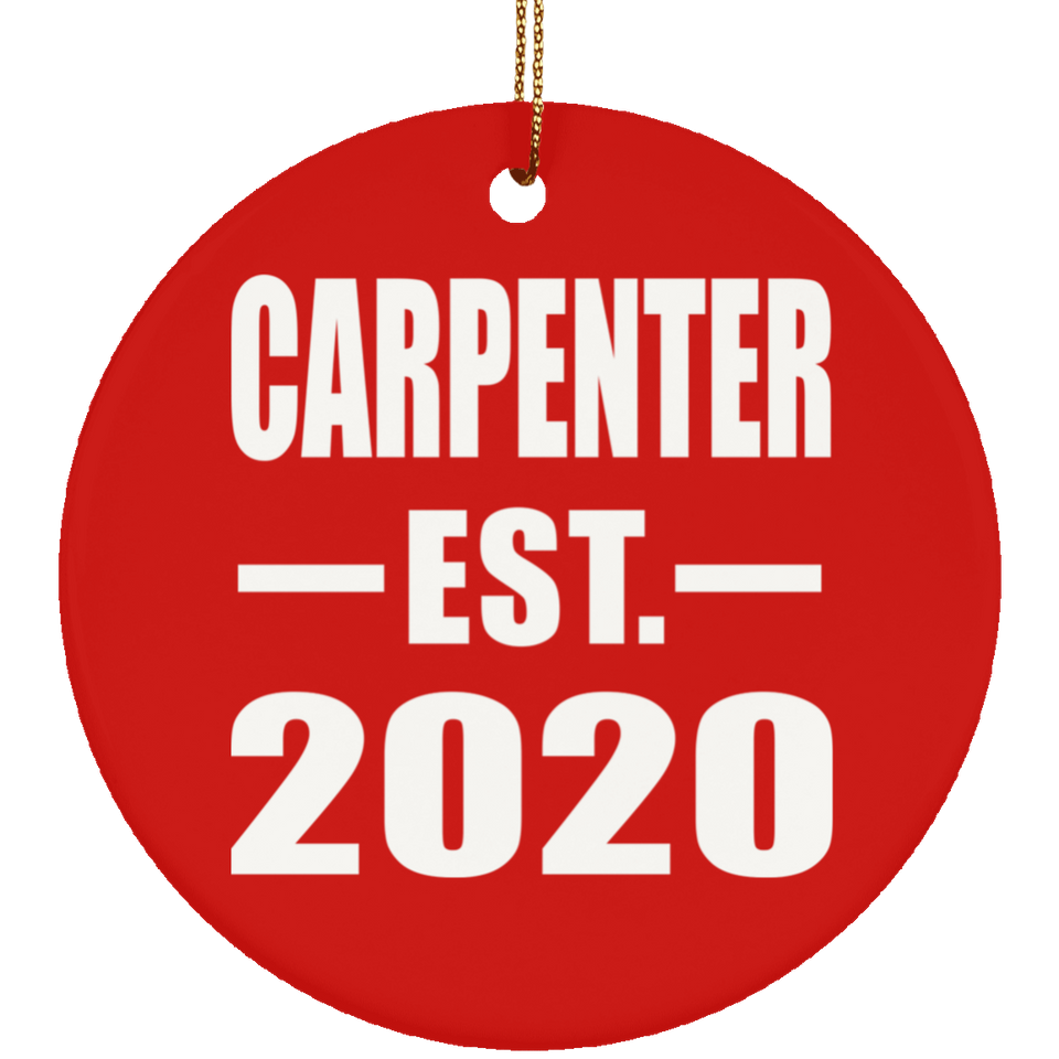 Carpenter Established EST. 2020 - Circle Ornament