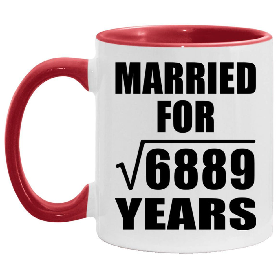 83rd Anniversary Married For Square Root of 6889 Years - 11oz Accent Mug Red