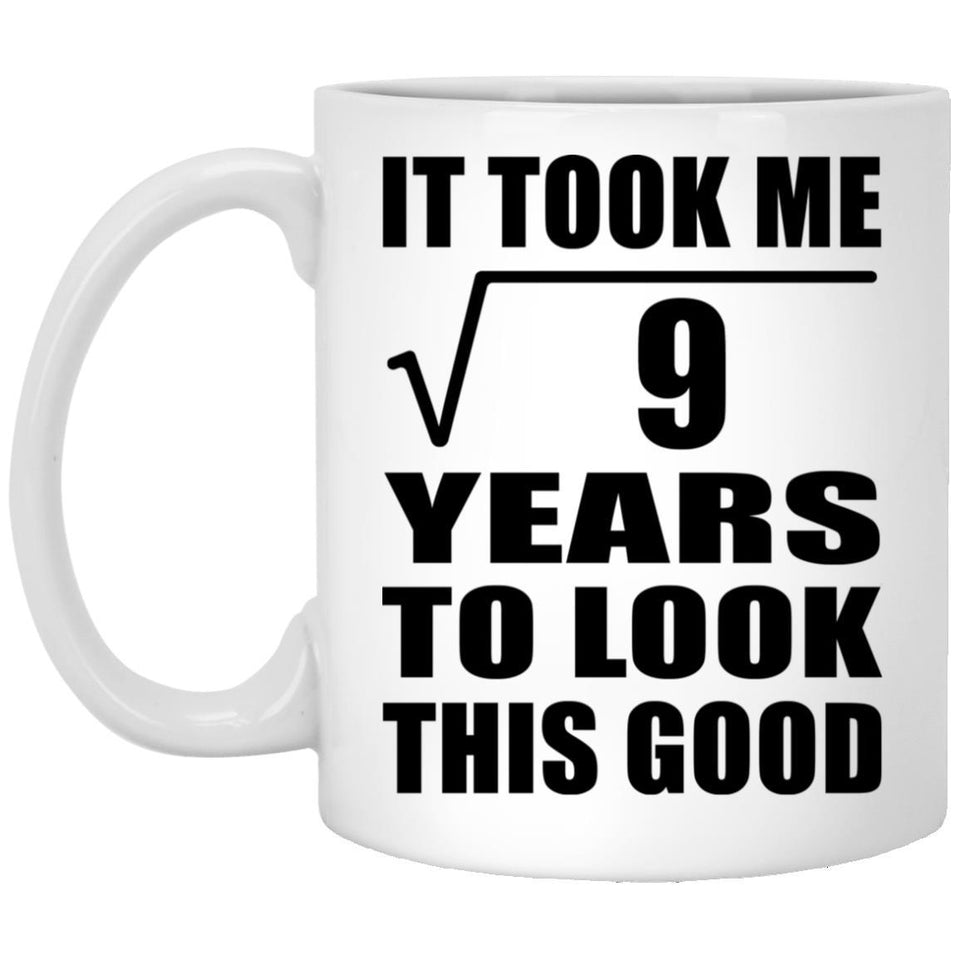 3rd Birthday Took Square Root of 9 Years To Look Good - 11oz Coffee Mug