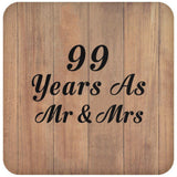 99 Years As Mr & Mrs - Drink Coaster C