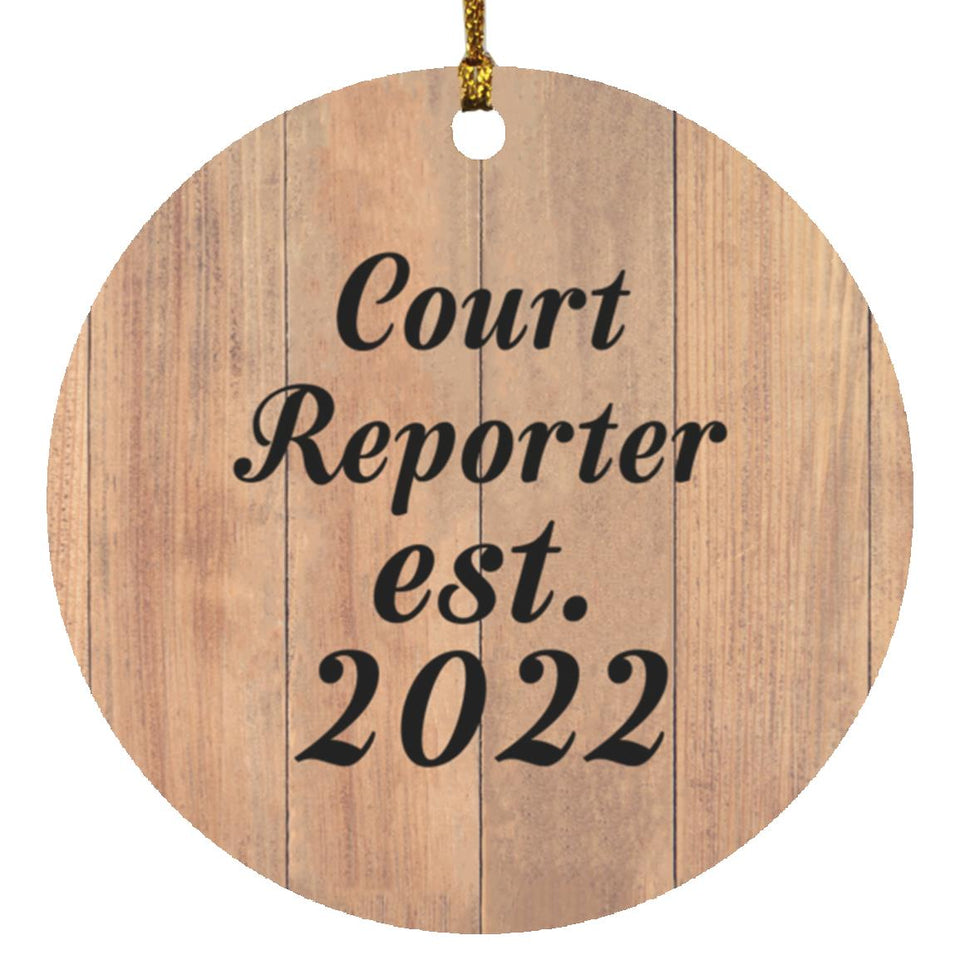 Court Reporter Established Est. 2022 - Circle Ornament C