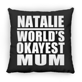 Natalie World's Okayest Mum - Throw Pillow Black