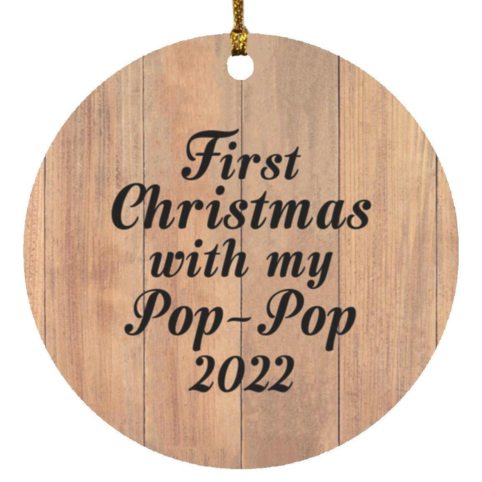 First Christmas With My Pop Pop 2022 - Circle Ornament C