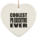 Coolest Pr Executive Ever - Heart Ornament