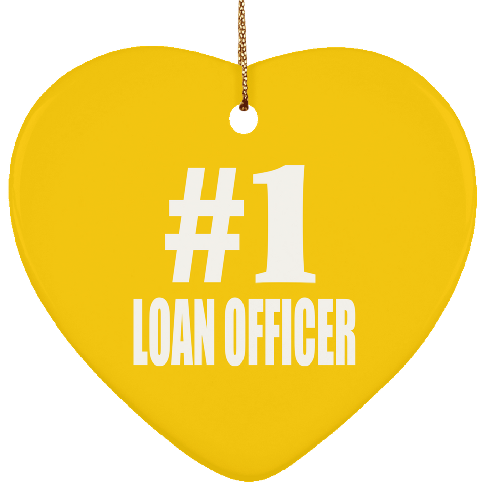 Number One #1 Loan Officer - Heart Ornament