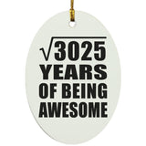 55th Birthday Square Root of 3025 Years of Being Awesome - Oval Ornament
