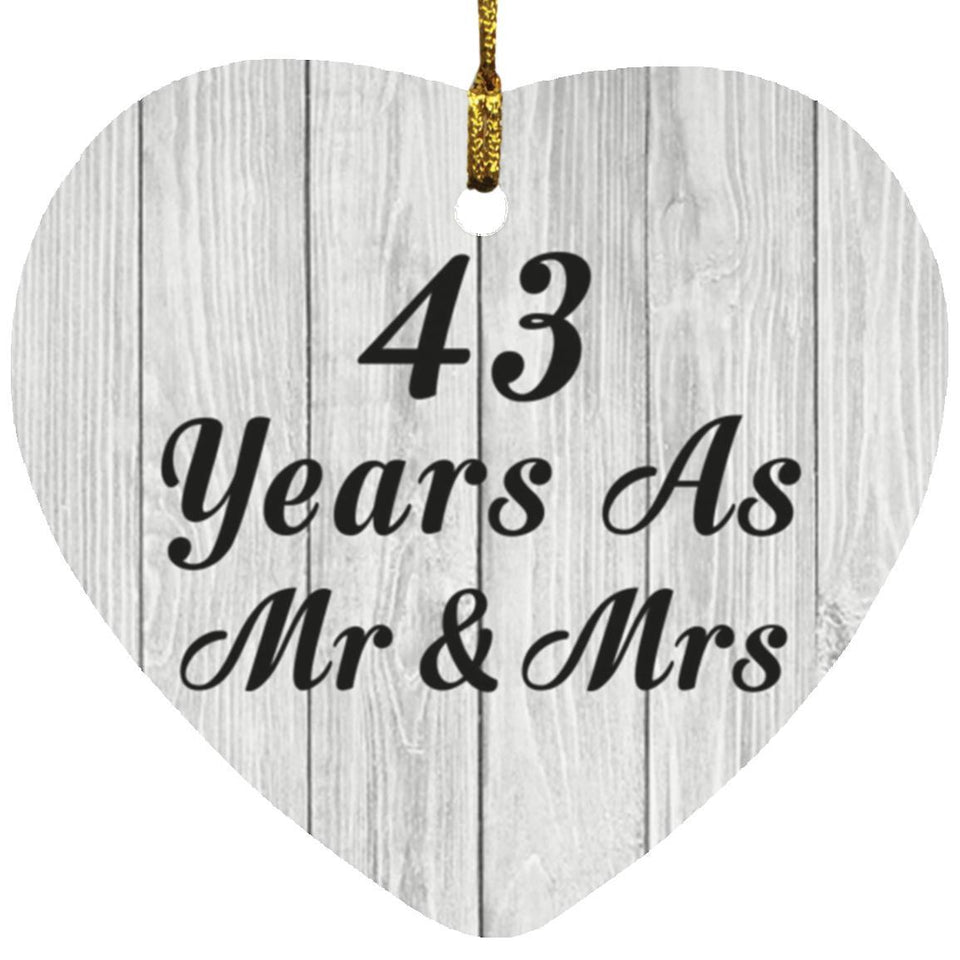 43rd Anniversary 43 Years As Mr & Mrs - Heart Ornament F