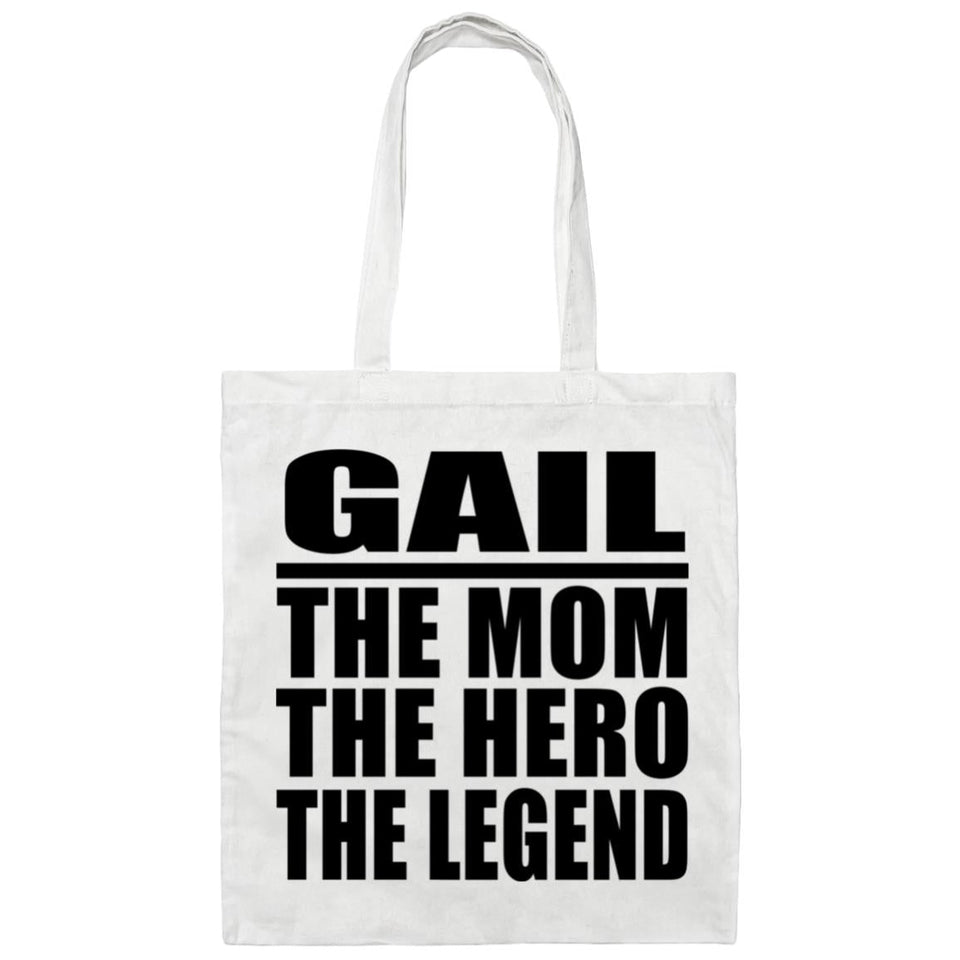 Gail The Mom The Hero The Legend - Tote Bag White