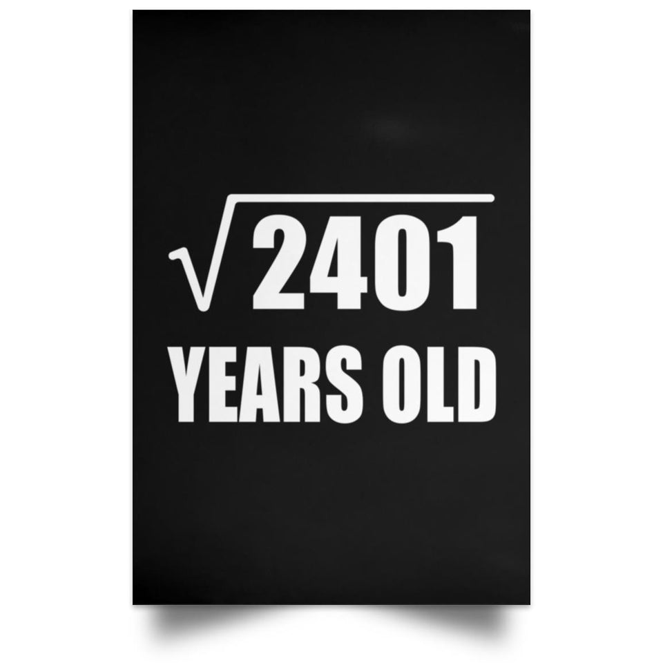 49th Birthday Square Root of 2401 Years Old - Poster Portrait