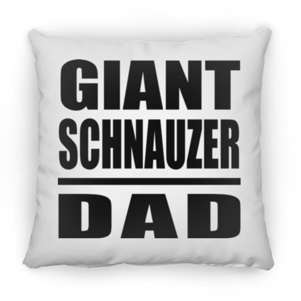 Giant Schnauzer Dad - Throw Pillow
