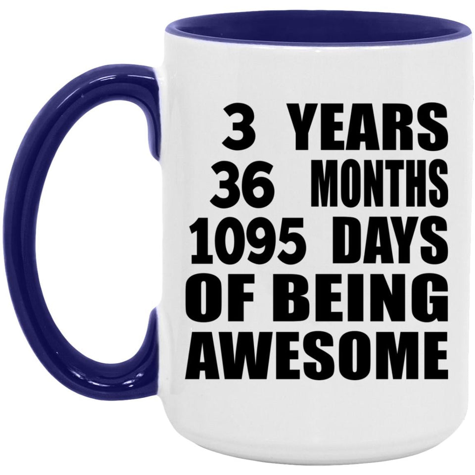 3rd Birthday 3 Years 36 Months 1095 Days Of Awesome - 15oz Accent Mug Purple