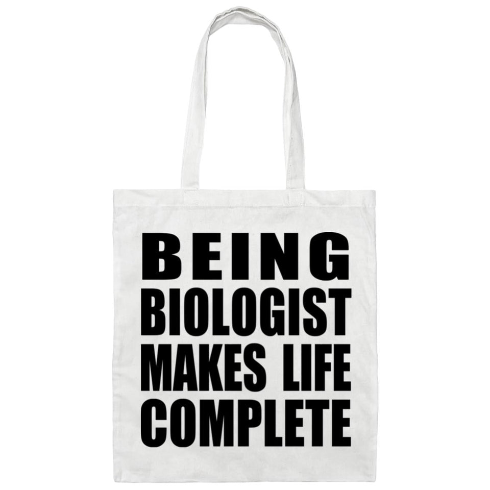 Being Biologist Makes Life Complete - Tote Bag White
