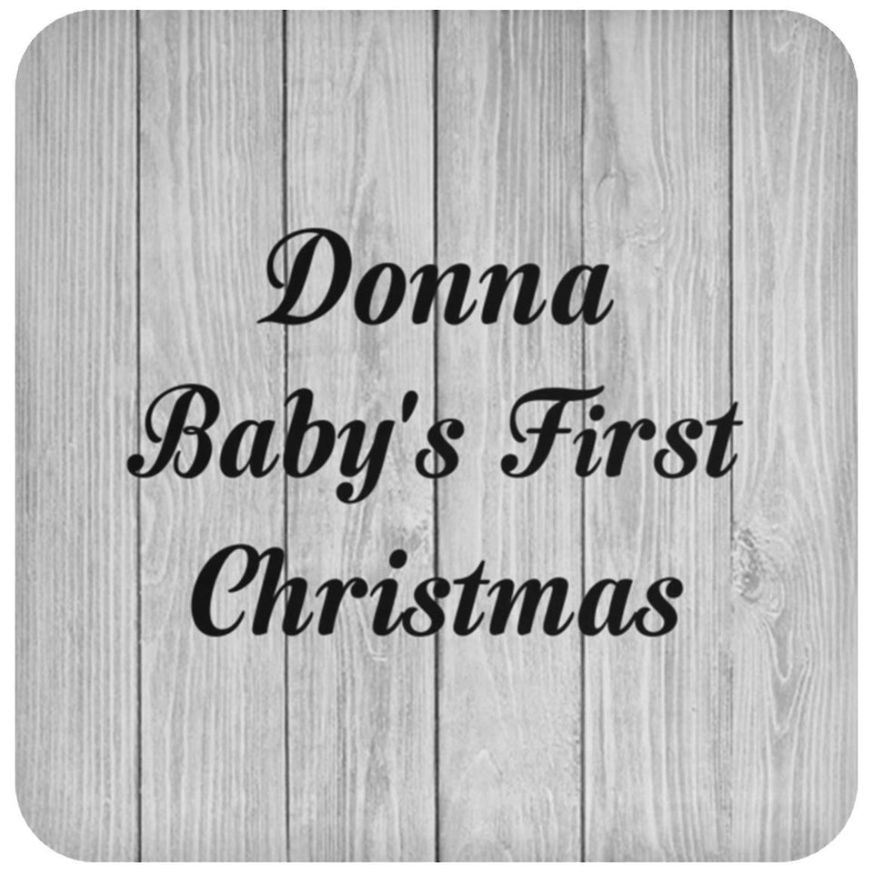 Donna Baby's First Christmas - Drink Coaster F