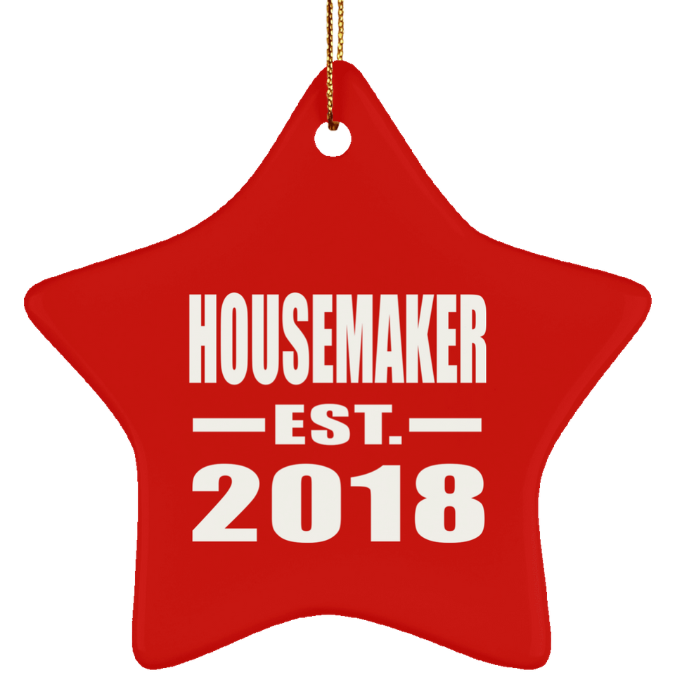 Housemaker Established EST. 2018 - Star Ornament
