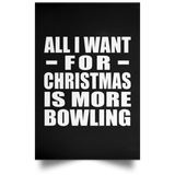 All I Want For Christmas Is More Bowling - Poster Portrait