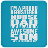 Proud Registered Nurse Dad Of Awesome Son - Drink Coaster