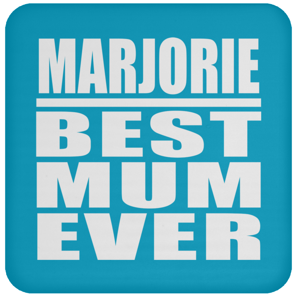 Marjorie Best Mum Ever - Drink Coaster