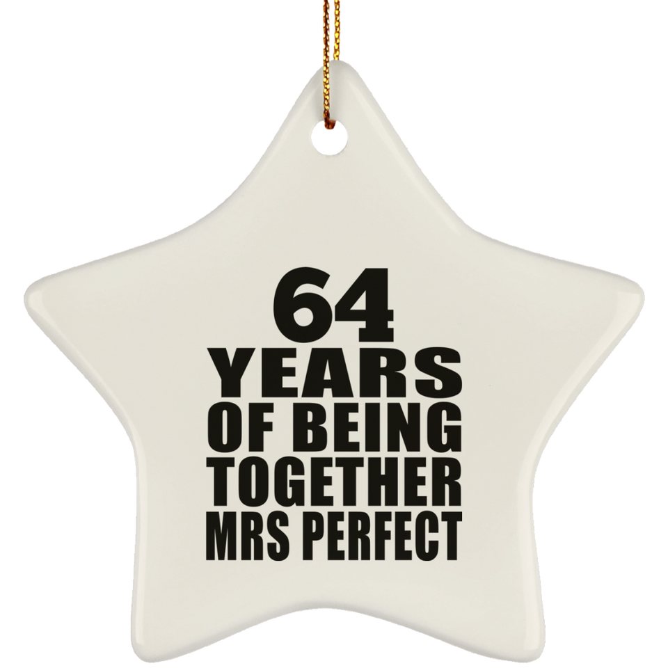 64th Anniversary 64 Years Of Being Mrs Perfect - Star Ornament