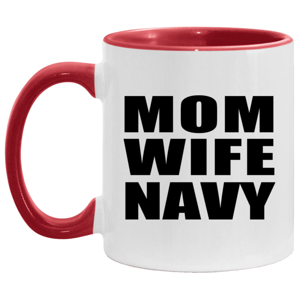 Mom Wife Navy - 11oz Accent Mug Red