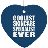 Coolest Skincare Specialist Ever - Heart Ornament