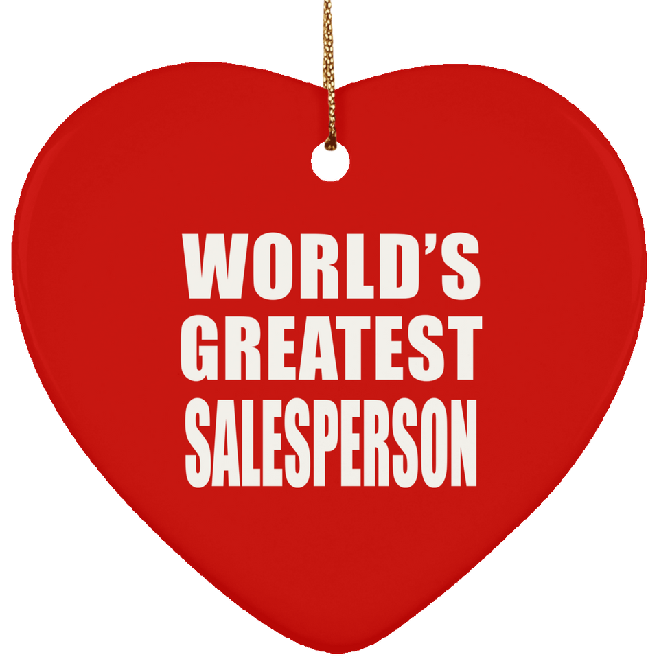 World's Greatest Salesperson - Heart Ornament