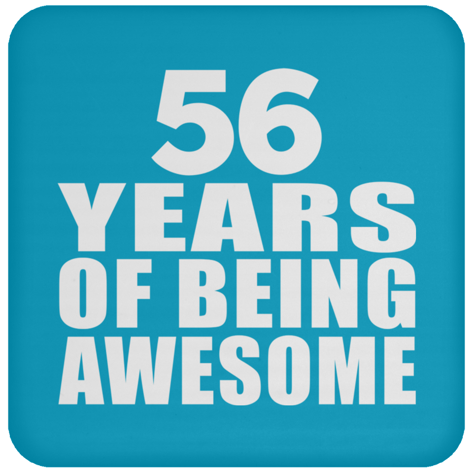 56th Birthday 56 Years Of Being Awesome - Drink Coaster