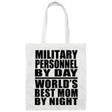 Military Personnel By Day World's Best Mom By Night - Tote Bag White