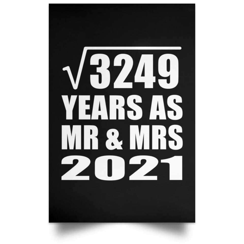 57th Anniversary Square Root of 3249 Years As Mr & Mrs 2021 - Poster Portrait