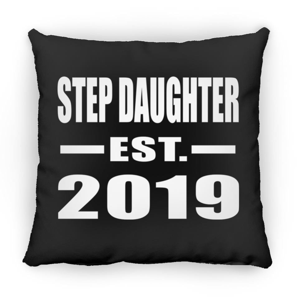 Step Daughter Established EST. 2019 - Throw Pillow Black