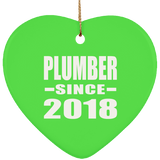 Plumber Since 2018 - Heart Ornament