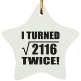 92nd Birthday I Turned Square Root of 2116 Twice - Star Ornament
