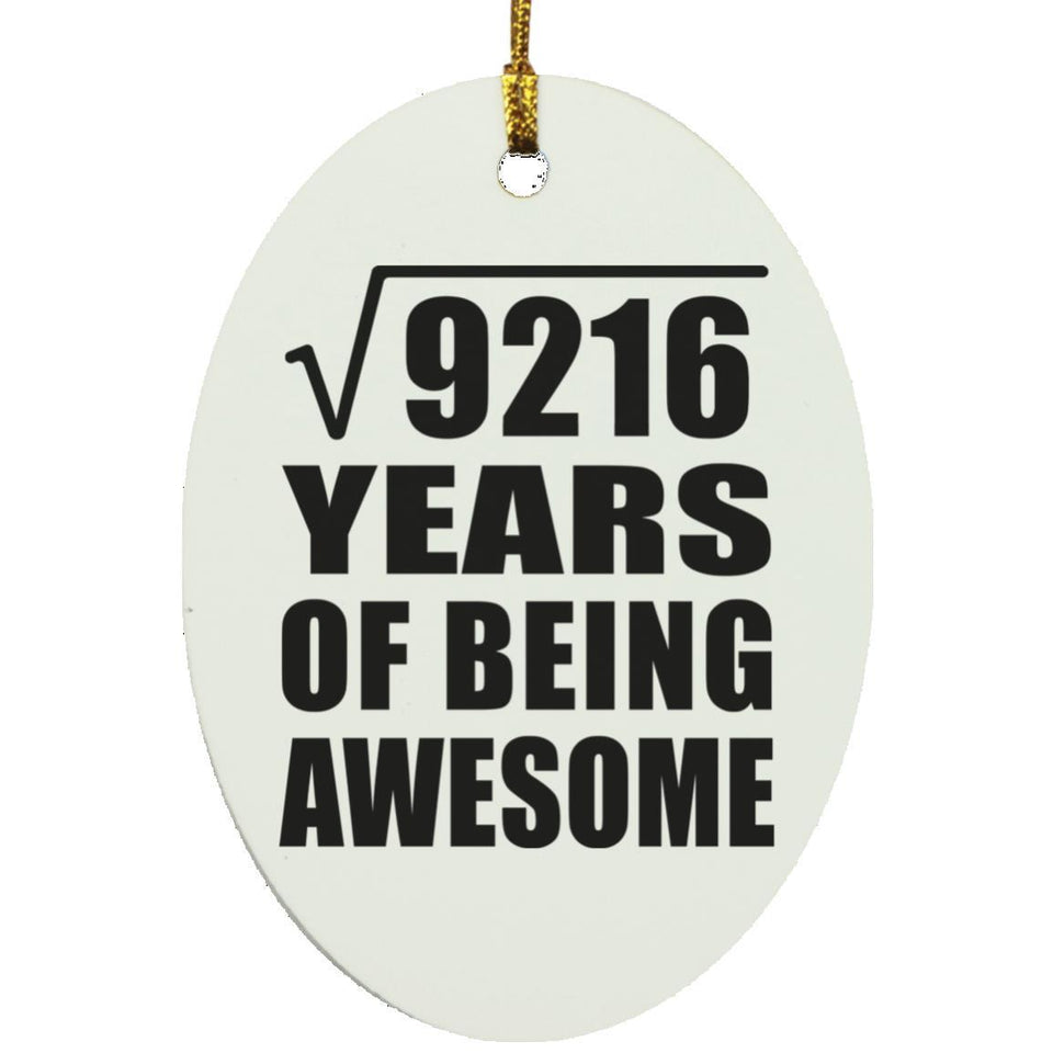 96th Birthday Square Root of 9216 Years of Being Awesome - Oval Ornament