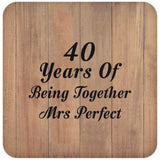 40th Anniversary 40 Years Of Being Mrs Perfect - Drink Coaster C