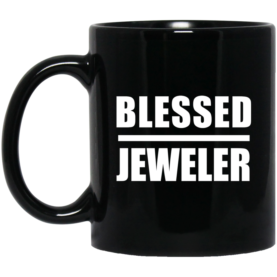 Blessed Jeweler - 11oz Coffee Mug Black