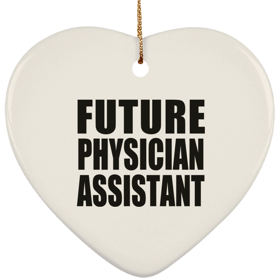 Future Physician Assistant - Heart Ornament