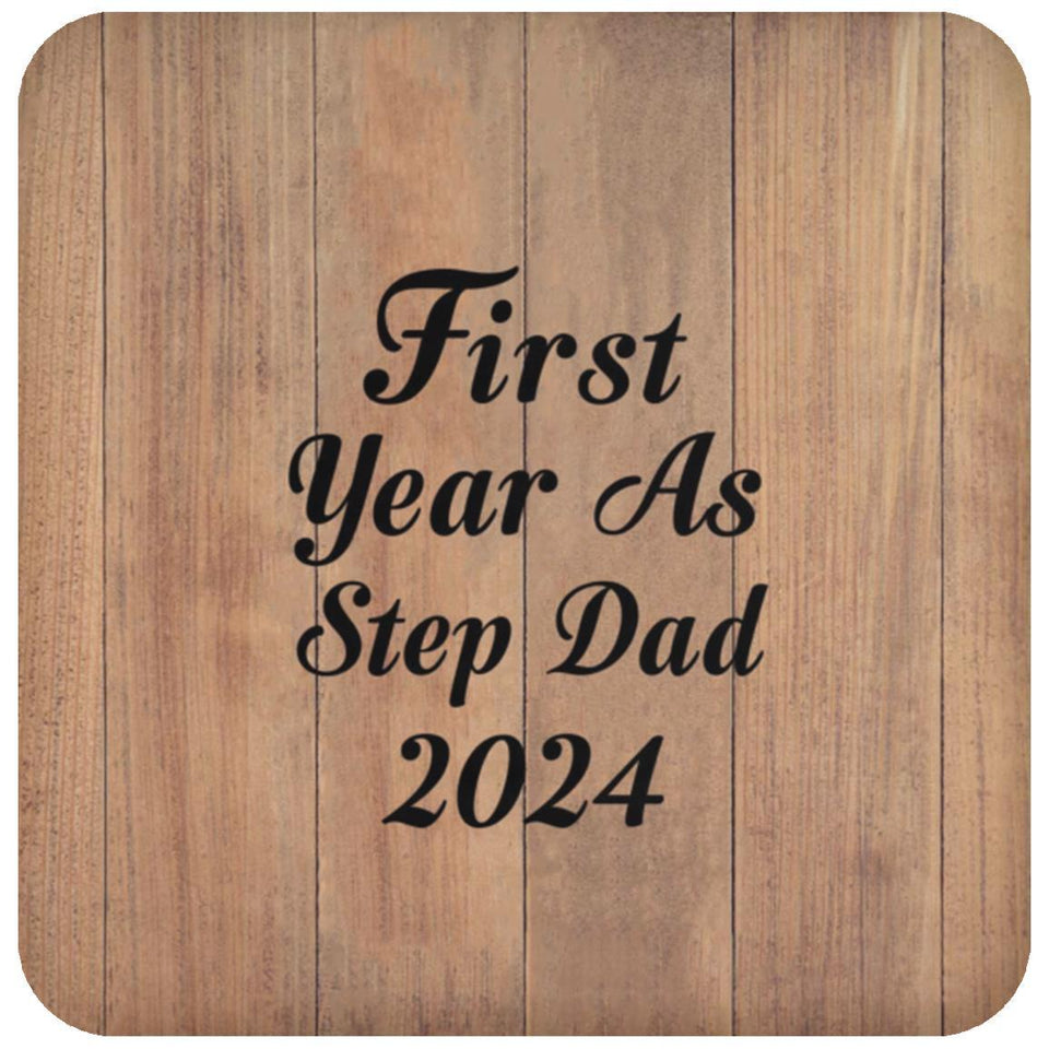 First Year As Step Dad 2024 - Drink Coaster C
