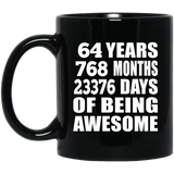 64th Birthday 64 Years 768 Months 23376 Days Of Awesome - 11oz Coffee Mug Black