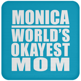Monica World's Okayest Mom - Drink Coaster