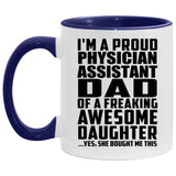 Proud Physician Assistant Dad Of Awesome Daughter - 11oz Accent Mug Purple