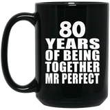 80th Anniversary 80 Years Of Being Mr Perfect - 15 Oz Coffee Mug Black