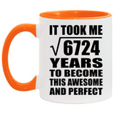 82nd Birthday Took Square Root of 6724 Years To Awesome - 11oz Accent Mug Orange