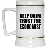 Keep Calm and Trust The Economist - Beer Stein