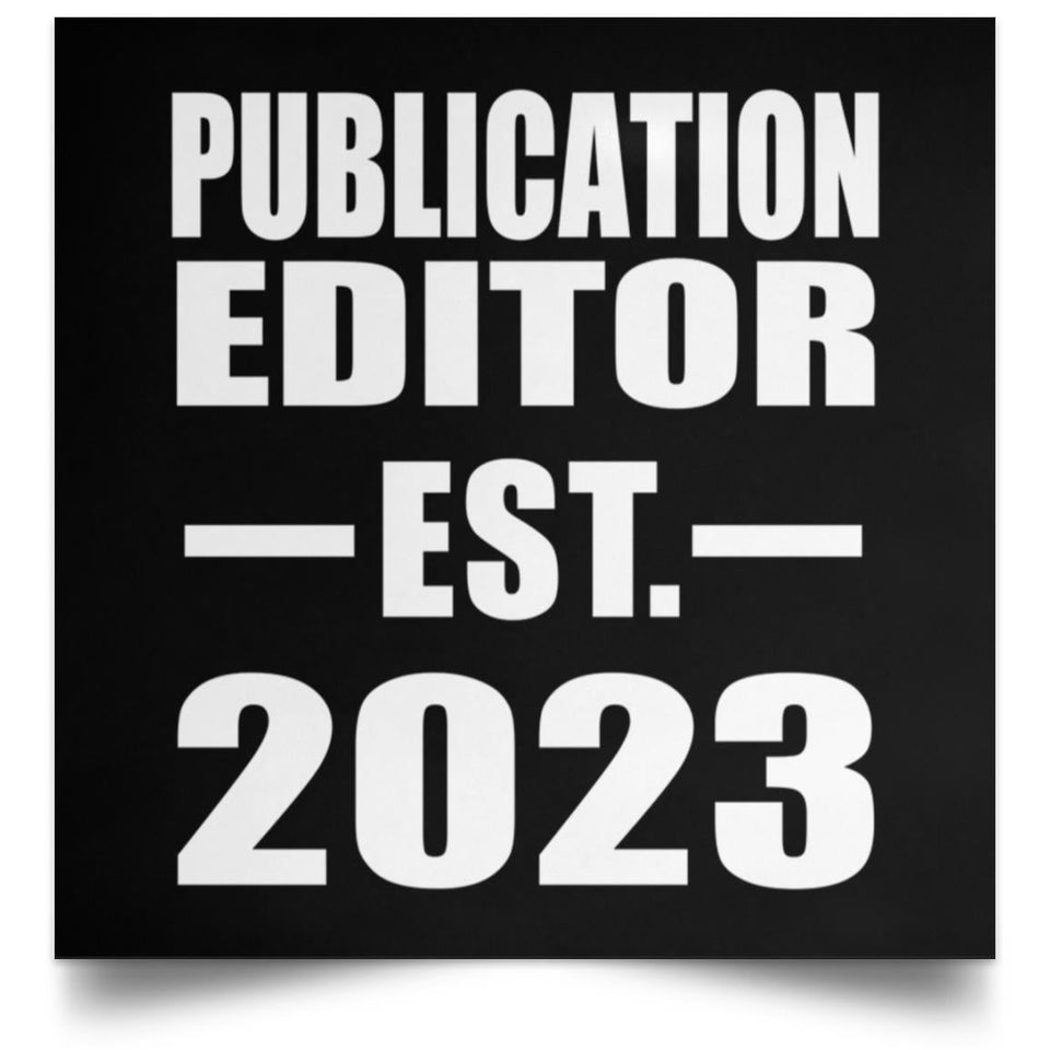 Publication Editor Established EST. 2023 - Poster Square