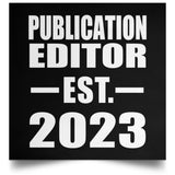 Publication Editor Established EST. 2023 - Poster Square